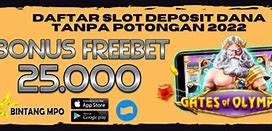 Daftar Slot Langsung Dapat Saldo Tanpa Deposit 2022